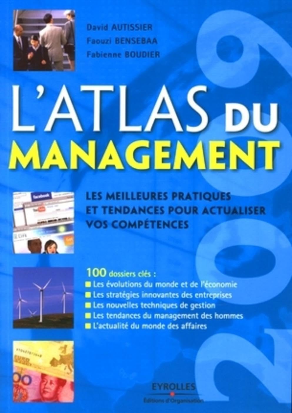 L'Atlas du management 2009: Les meilleures pratiques et tendances pour actualiser vos compétences. 100 dossiers clés book