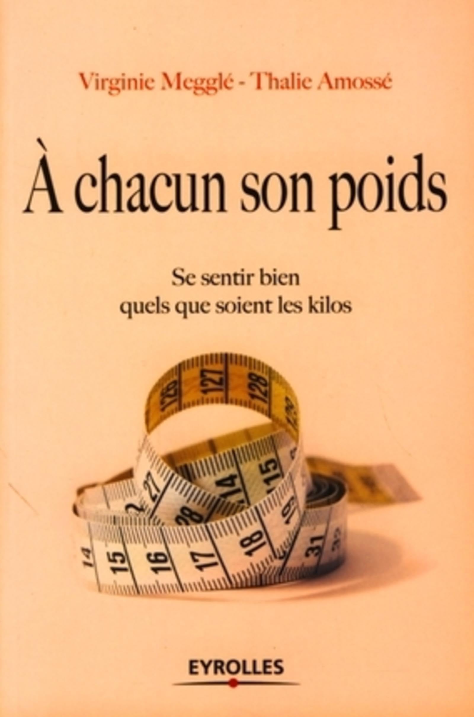 A chacun son poids: Se sentir bien quels que soient les kilos book
