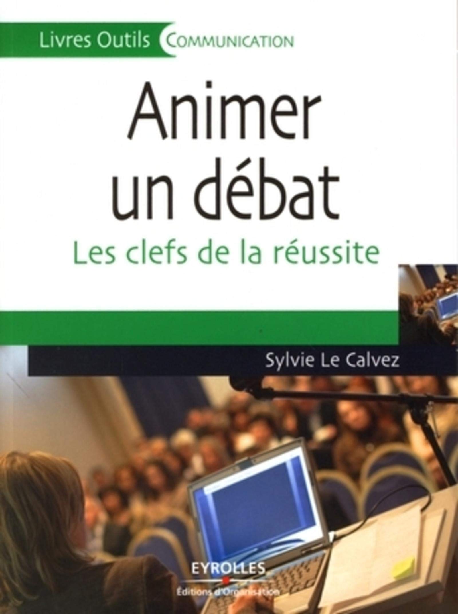 Animer un débat: Les clés de la réussite book
