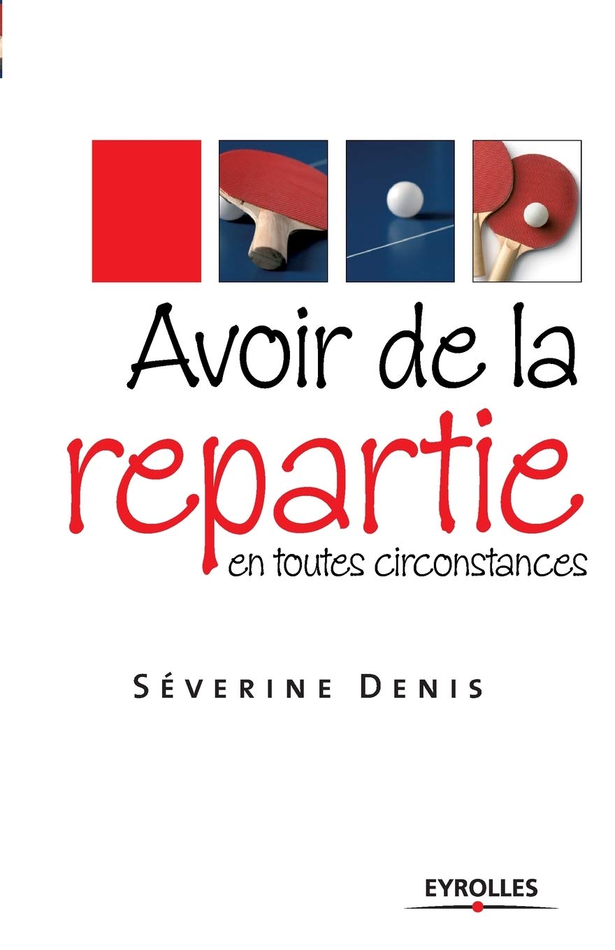Avoir de la répartie en toutes circonstances Health, Nutrition & Fitness