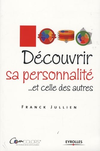 Découvrir sa personnalité et celle des autres Le modèle ComColors book