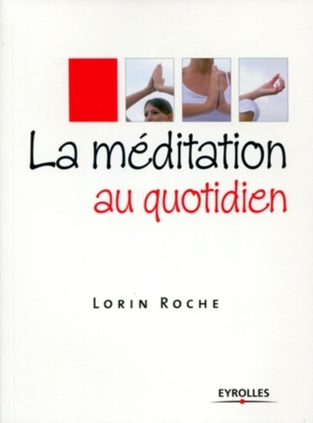 La méditation au quotidien Books