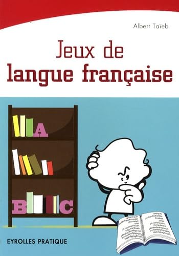 Jeux de langue française: Testez votre culture francophone en vous divertissant ! book