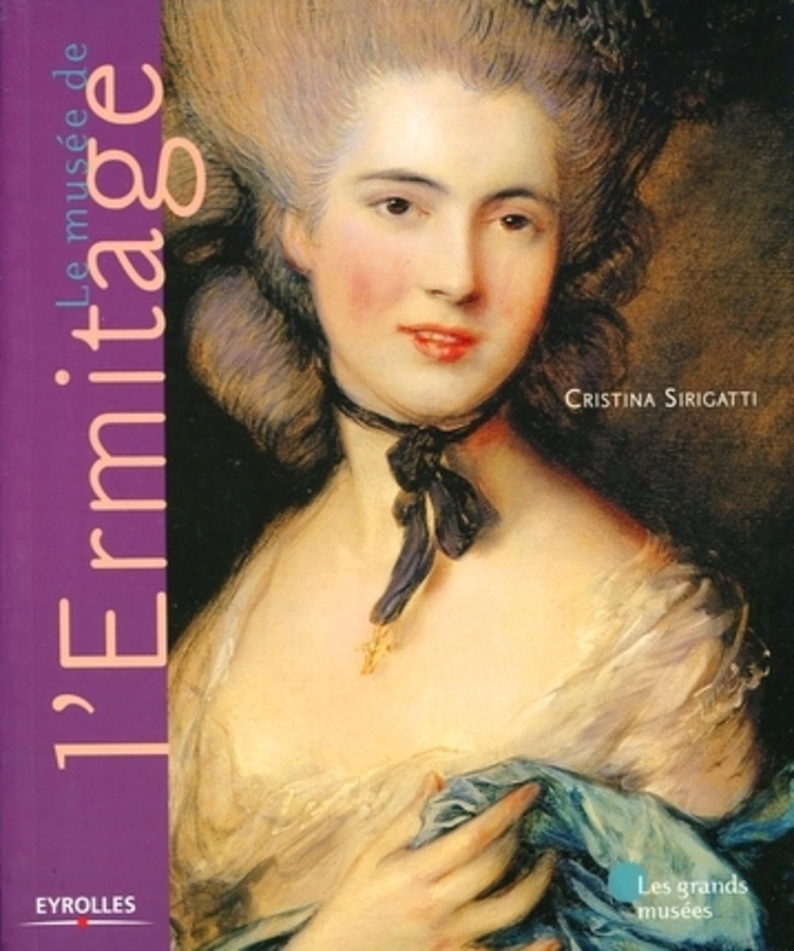 Le musée de l'Ermitage: Saint-Pétersbourg Books