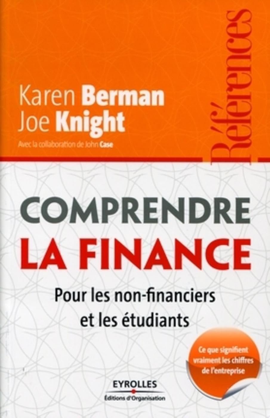 Comprendre la finance: Pour les non-financiers et les étudiants Business & Technology