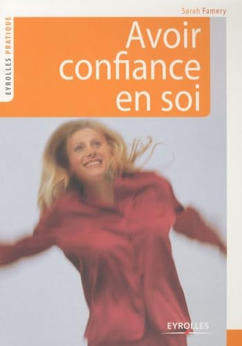 Avoir confiance en soi Books
