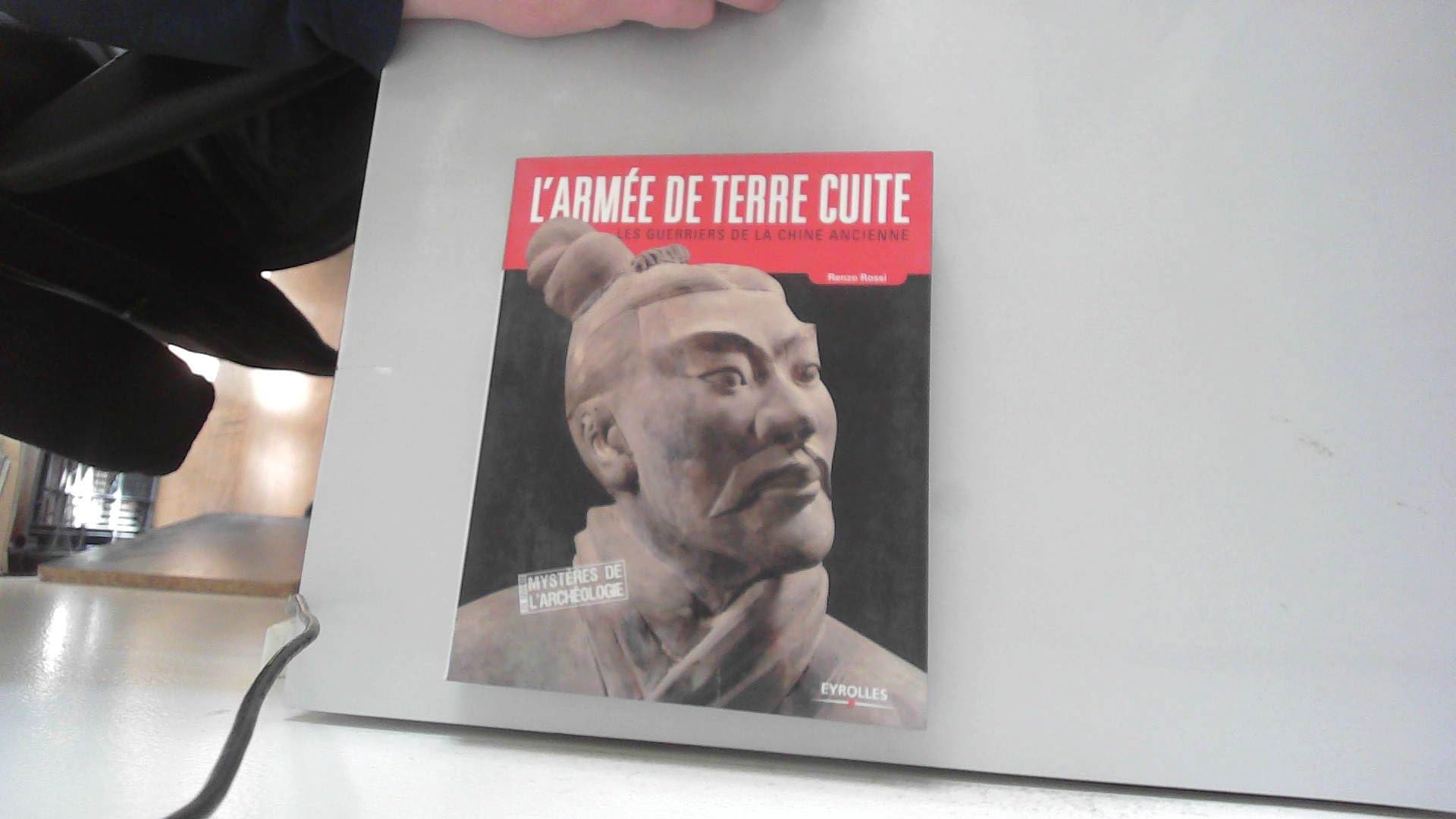 L'armée de terre cuite: Les guerriers de la Chine Ancienne Books