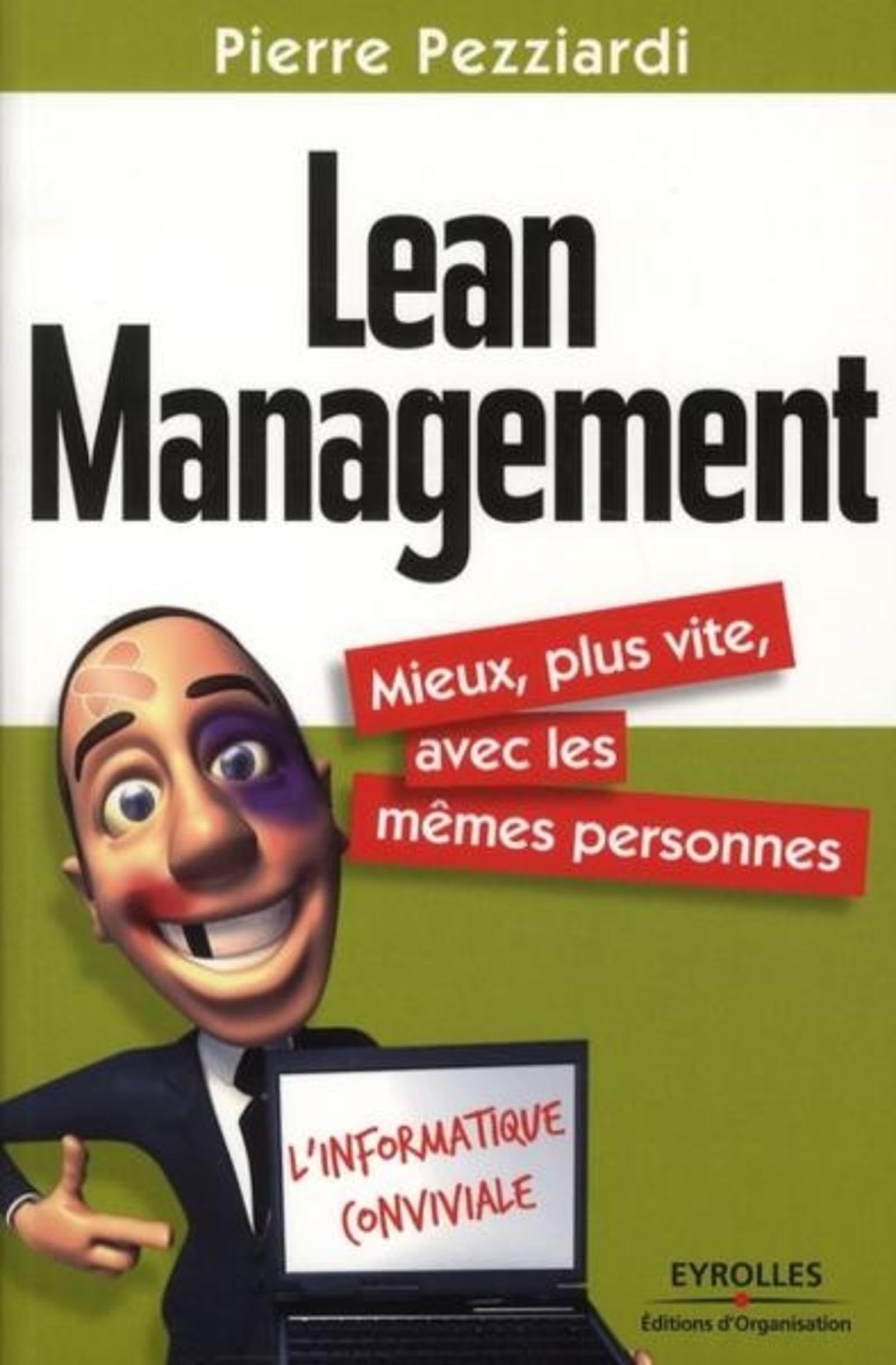 Lean Management: Mieux, plus vite, avec les mêmes personnes. Business, Finance & Career