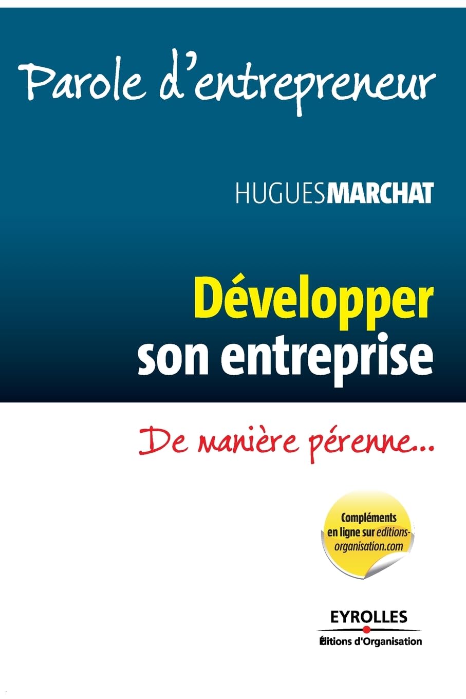 Développer son entreprise: De manière pérenne... Business, Finance & Career
