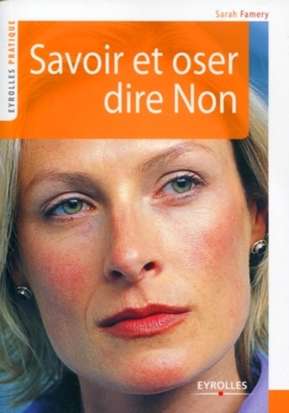 Savoir et oser dire non Books