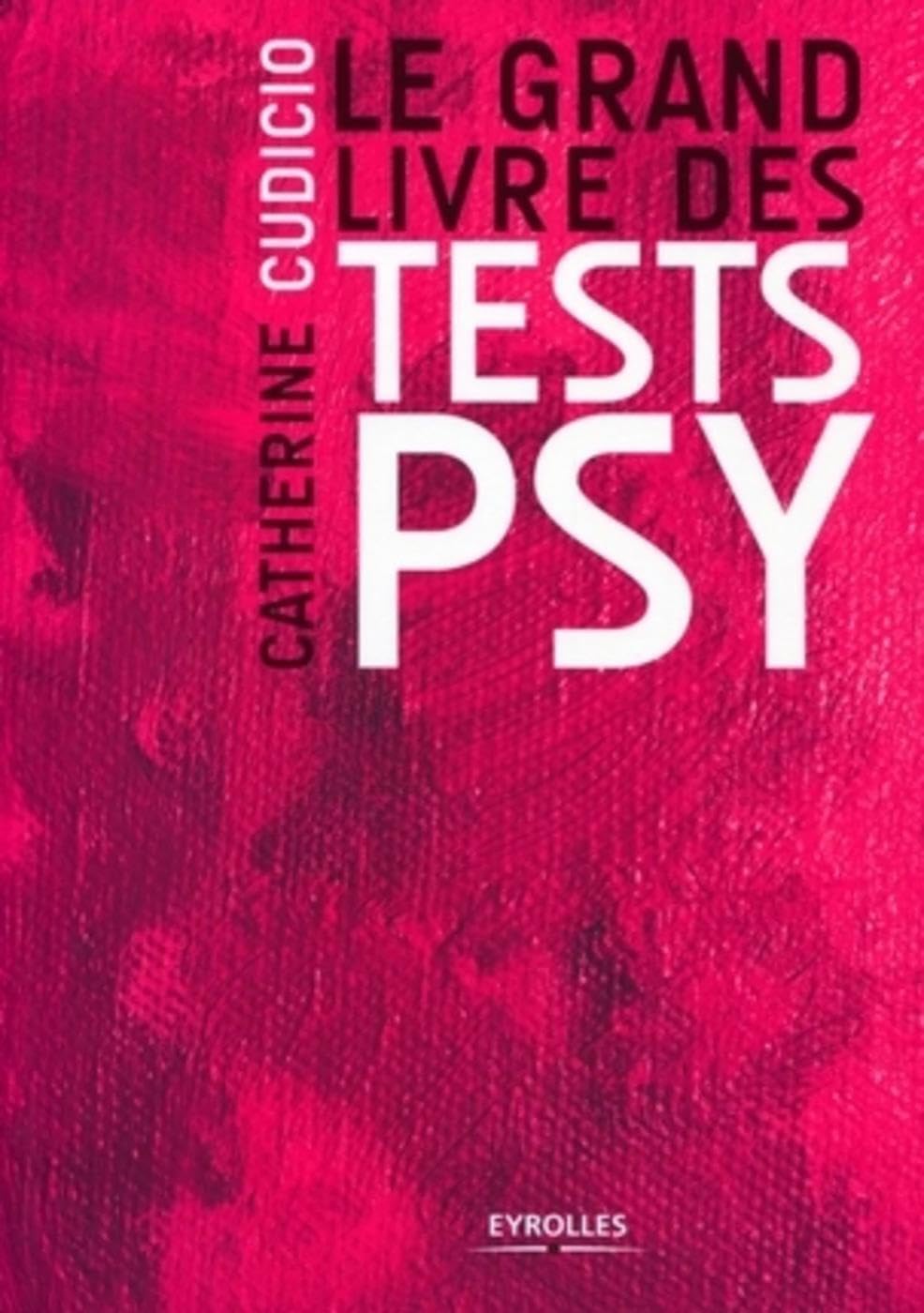 Le grand livre des tests psy Books