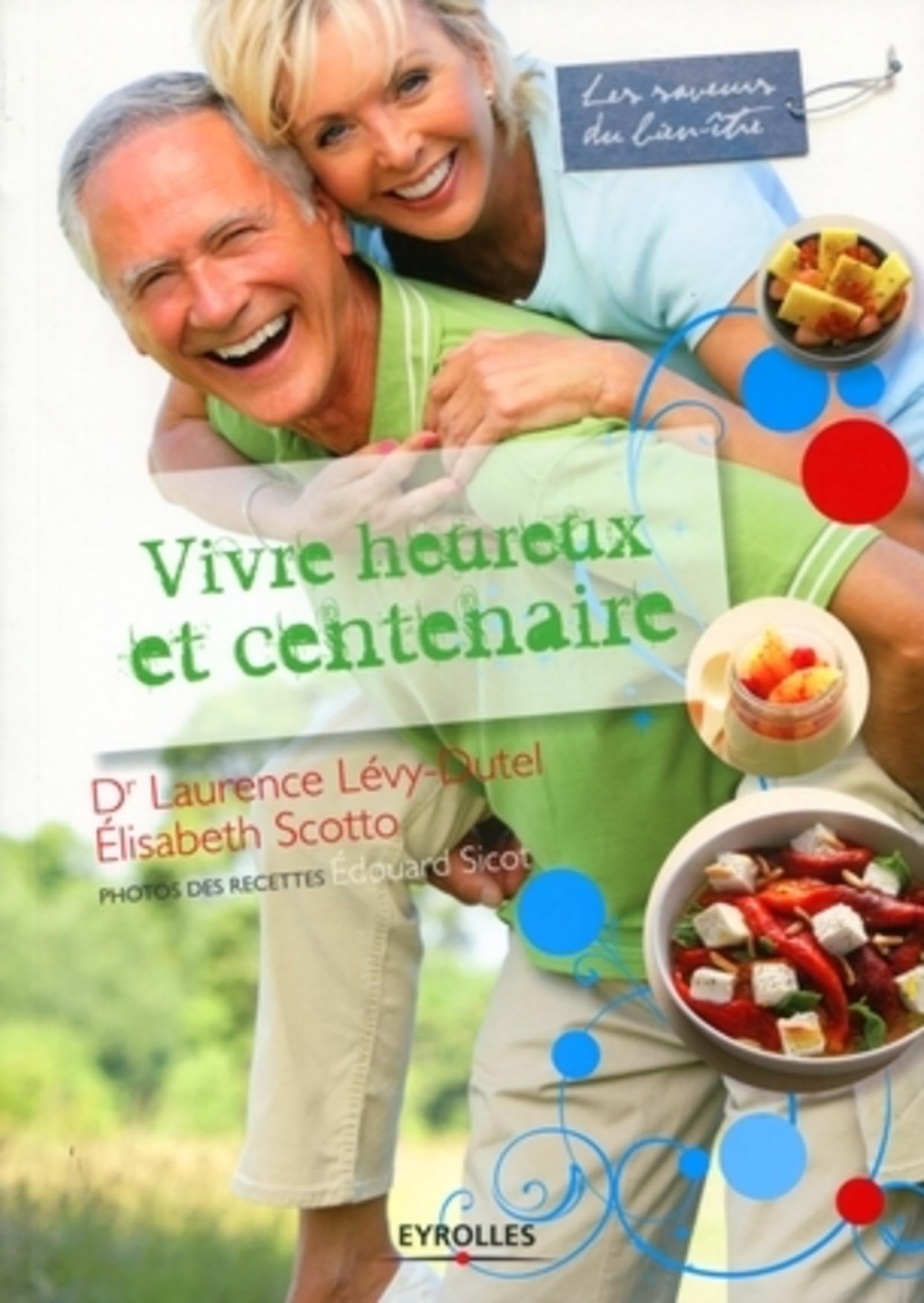 Vivre heureux et centenaire Books