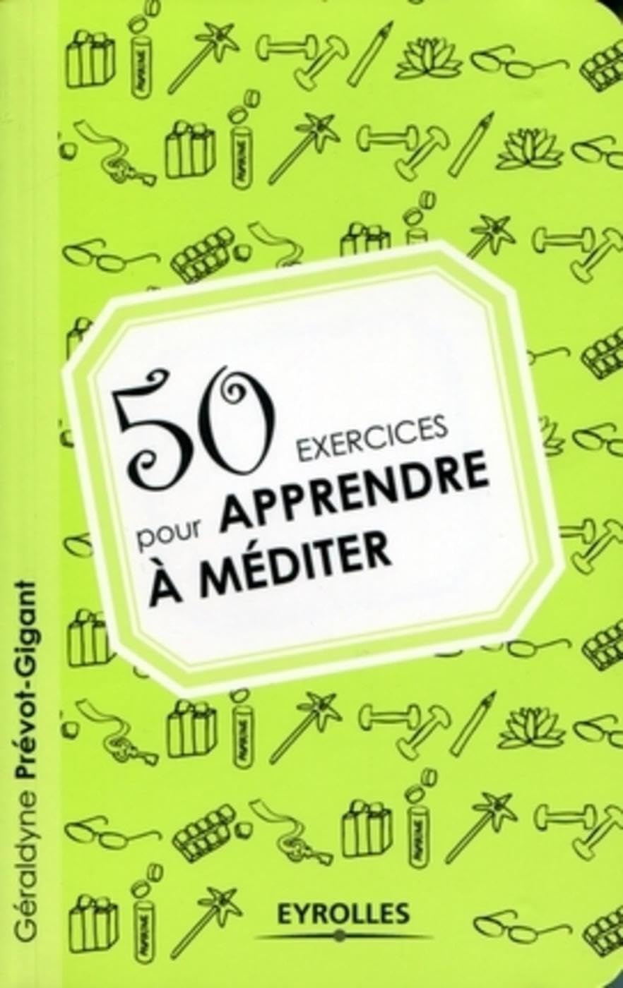 50 exercices pour apprendre à méditer Books