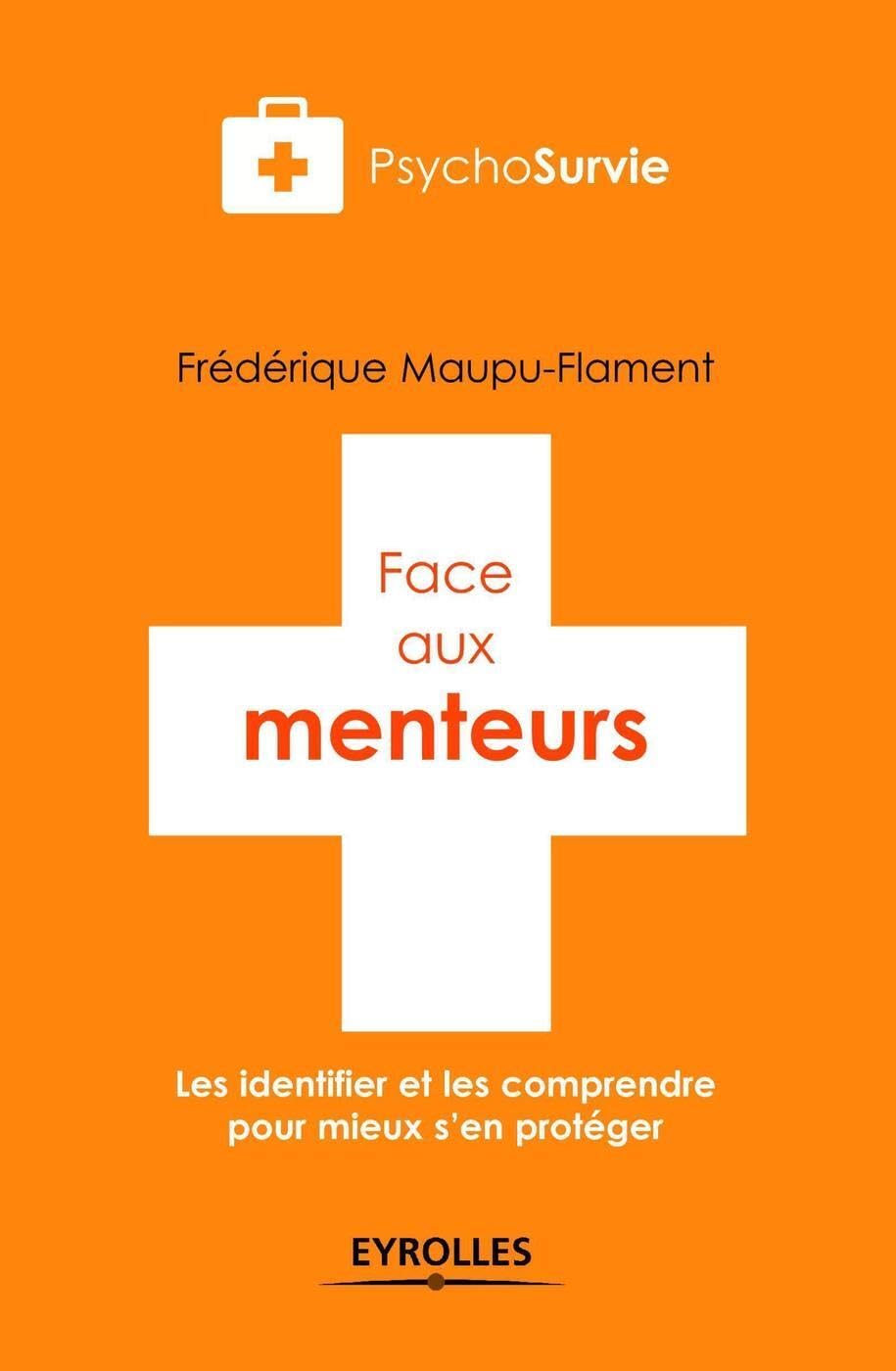 Face aux menteurs - Les identifier et les comprendre pour mieux s'en protéger Parents & Children