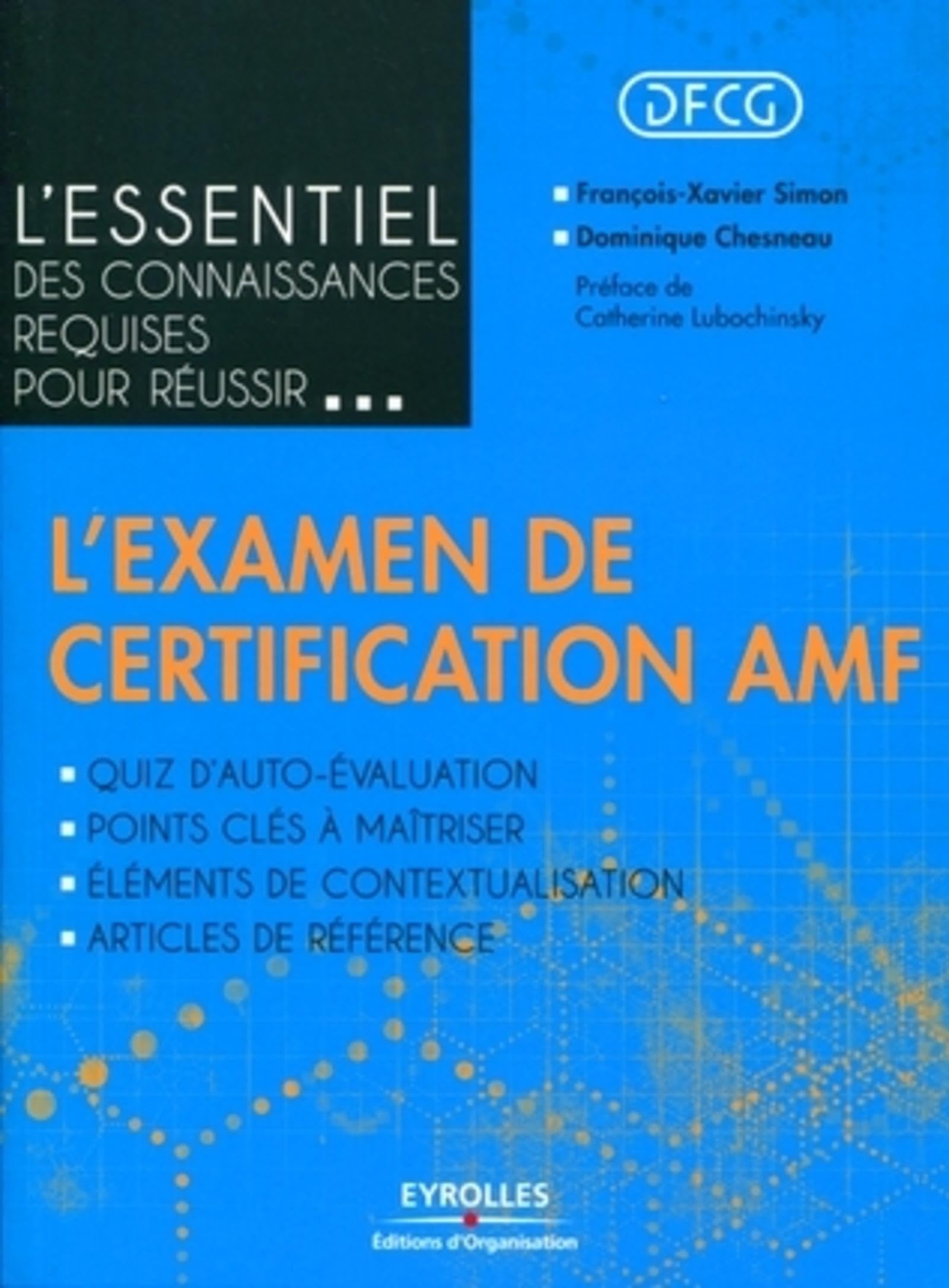 L'essentiel des connaissances requises pour réussir... l'examen de certification AMF Business, Finance & Career