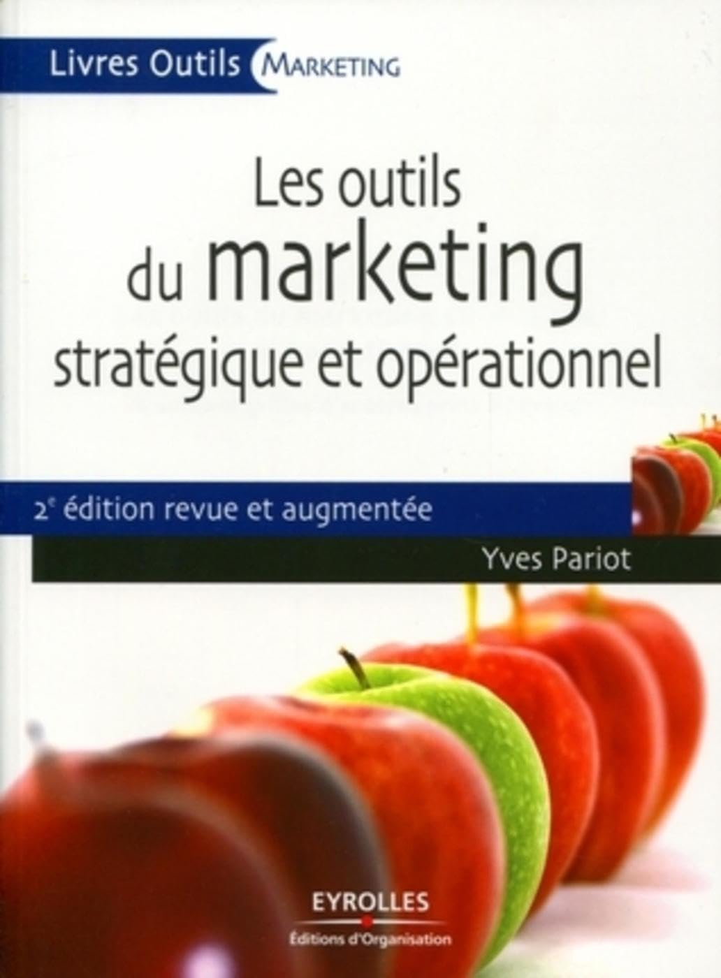Les outils du marketing stratégique et opérationnel Business, Finance & Career