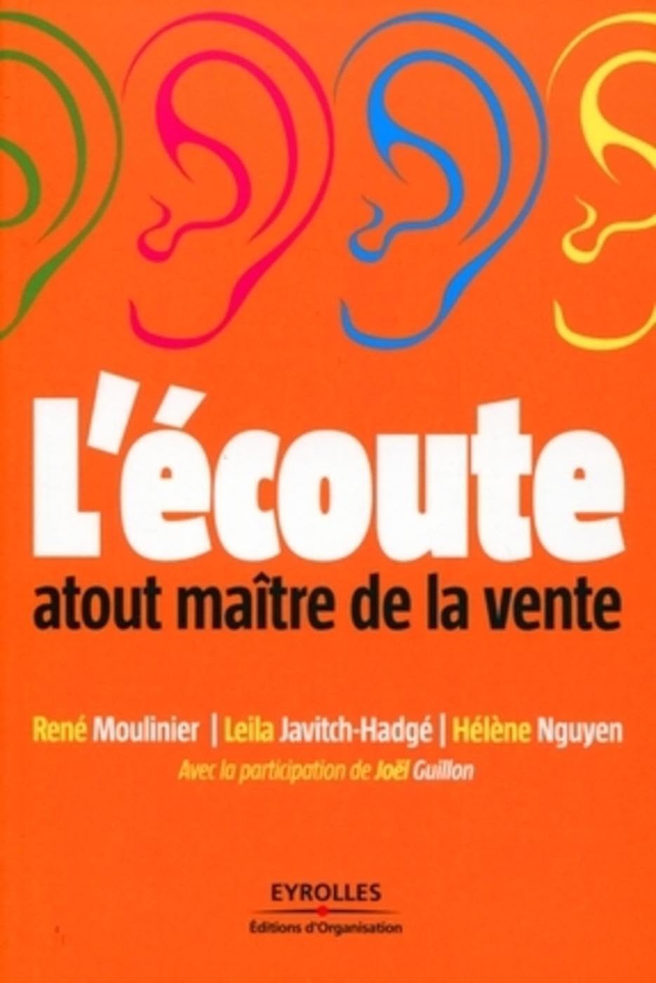 L'écoute : atout maître de la vente Business, Finance & Career