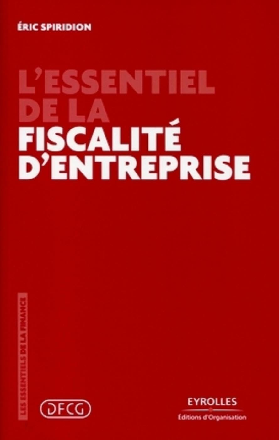 L'essentiel de la fiscalité d'entreprise Business, Finance & Career