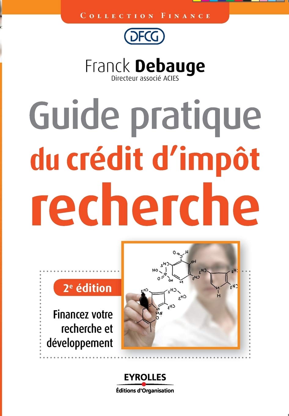 Guide pratique du crédit d'impôt recherche Business, Finance & Career