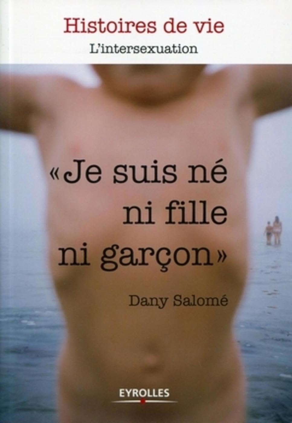 "Je suis né ni fille ni garçon" Books