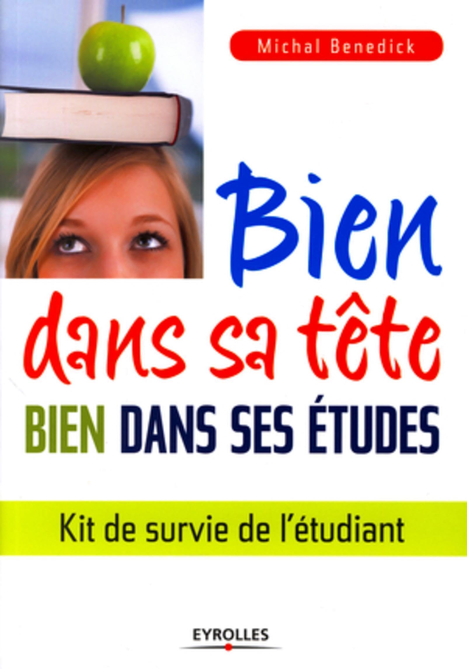 Bien dans sa tête, bien dans ses études: Kit de survie de l'étudiant. Professional & Reference Books