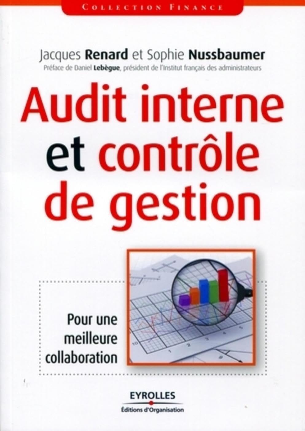 Audit interne et contrôle de gestion: Pour une meilleure collaboration. Business, Finance & Career