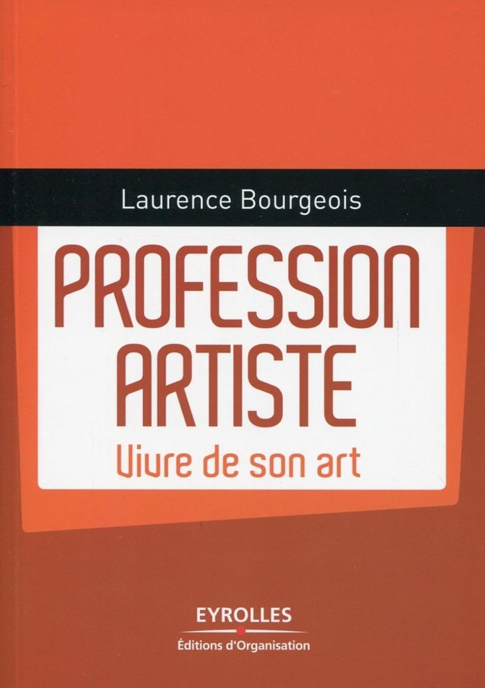 Profession artiste: Vivre de son art. Business, Finance & Career