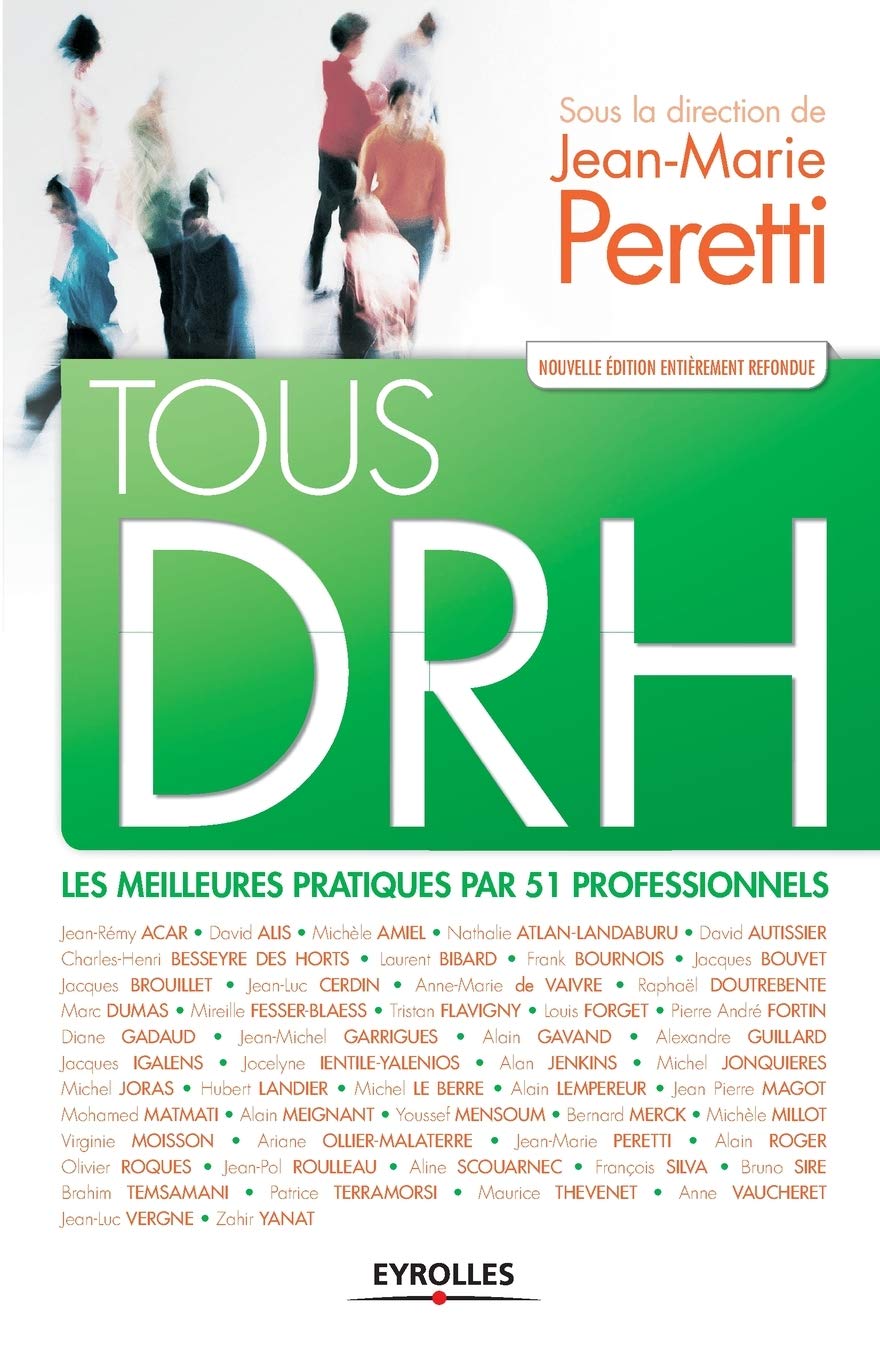 Tous DRH: Les meilleures pratiques par 51 professionnels. Business, Finance & Career