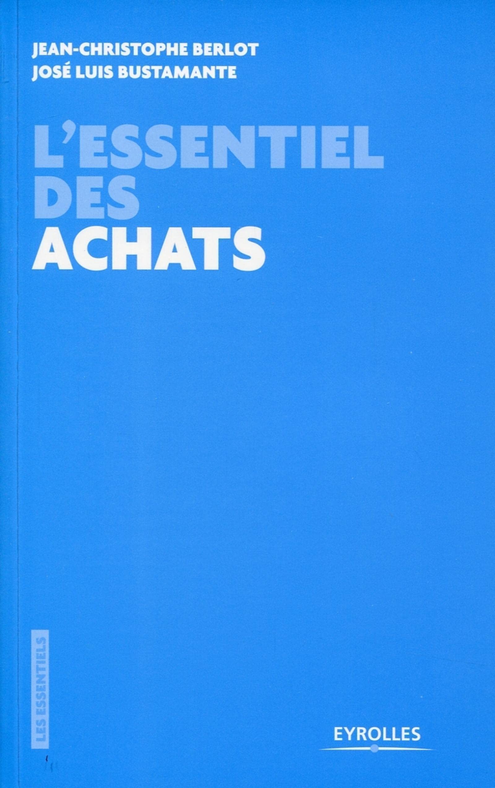 L'essentiel des achats Business, Finance & Career