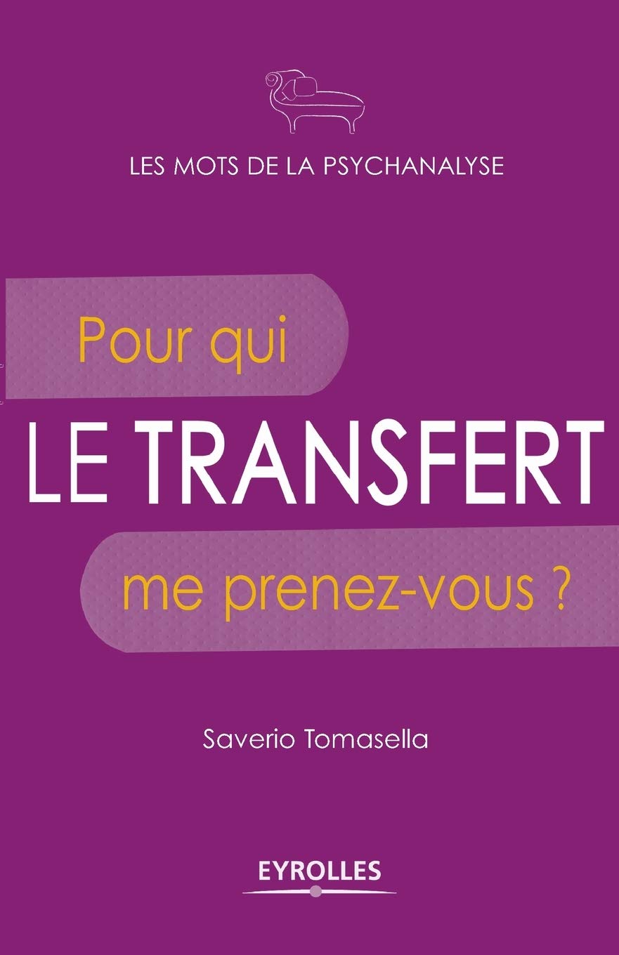 Le transfert: Pour qui me prenez-vous ? Books