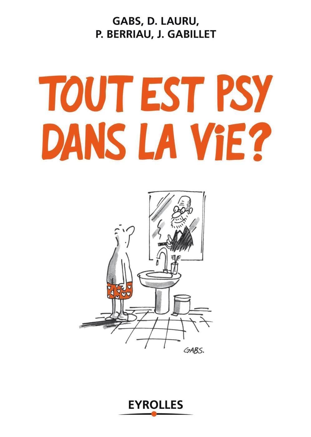 Tout est psy dans la vie ? Books