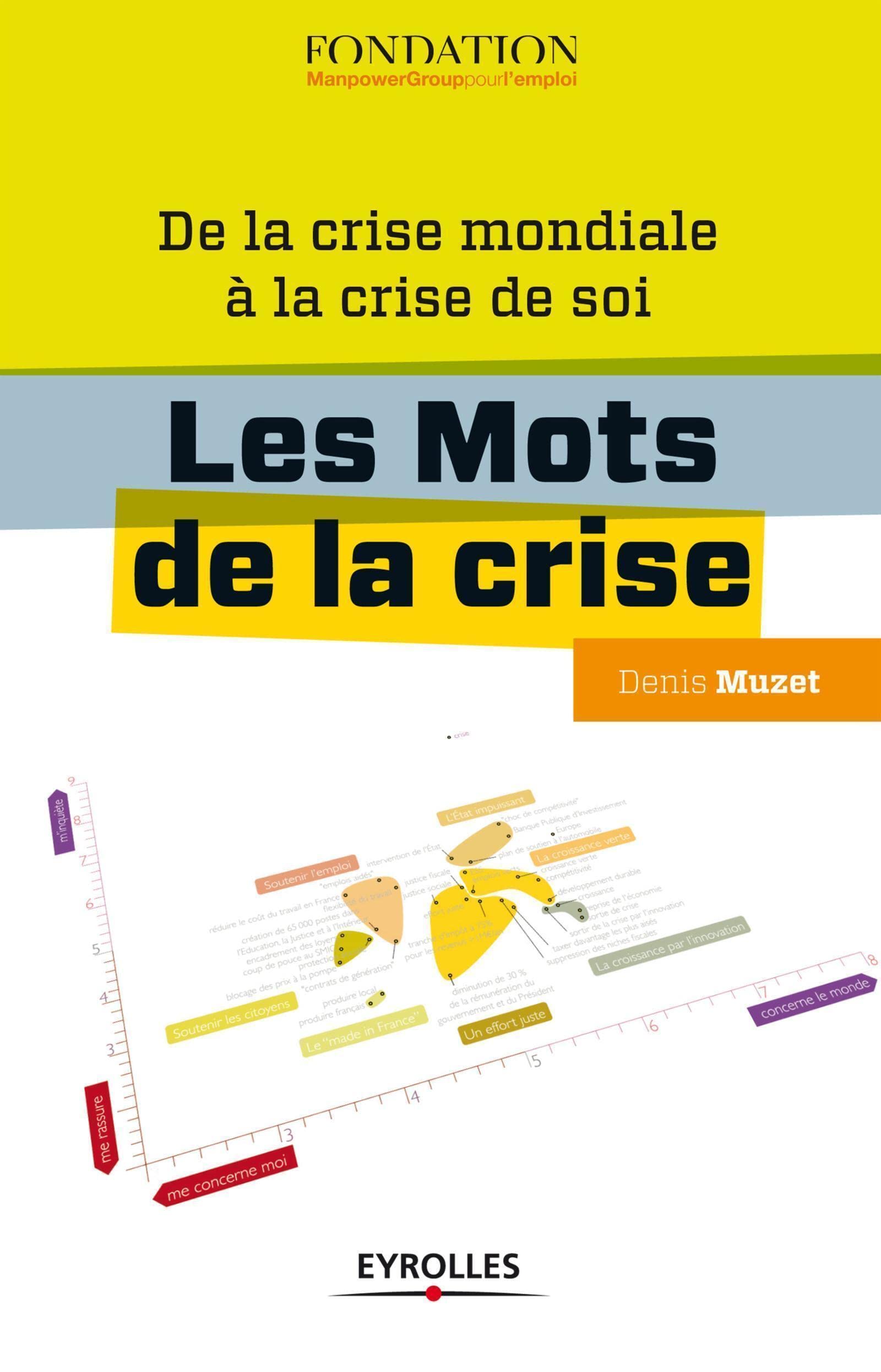 Les mots de la crise: De la crise mondiale à la crise de soi. book