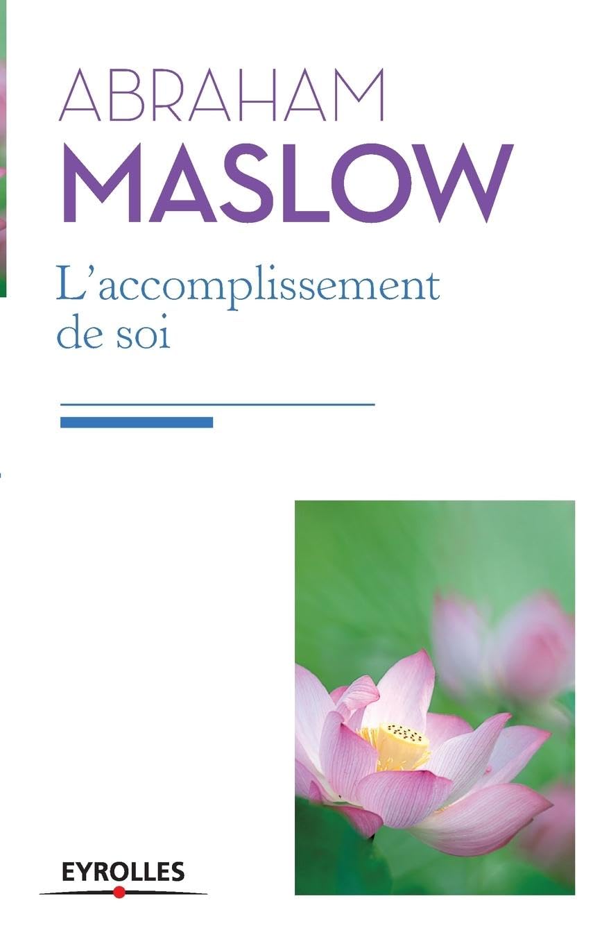 L'accomplissement de soi: De la motivation à la plénitude. book