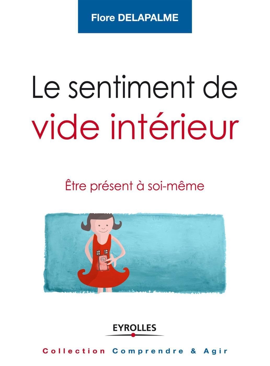 Le sentiment de vide intérieur: Etre présent à soi-même. Books
