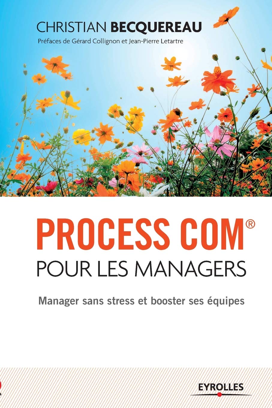Process Com® pour les managers: Manager sans stress et booster ses équipes. book