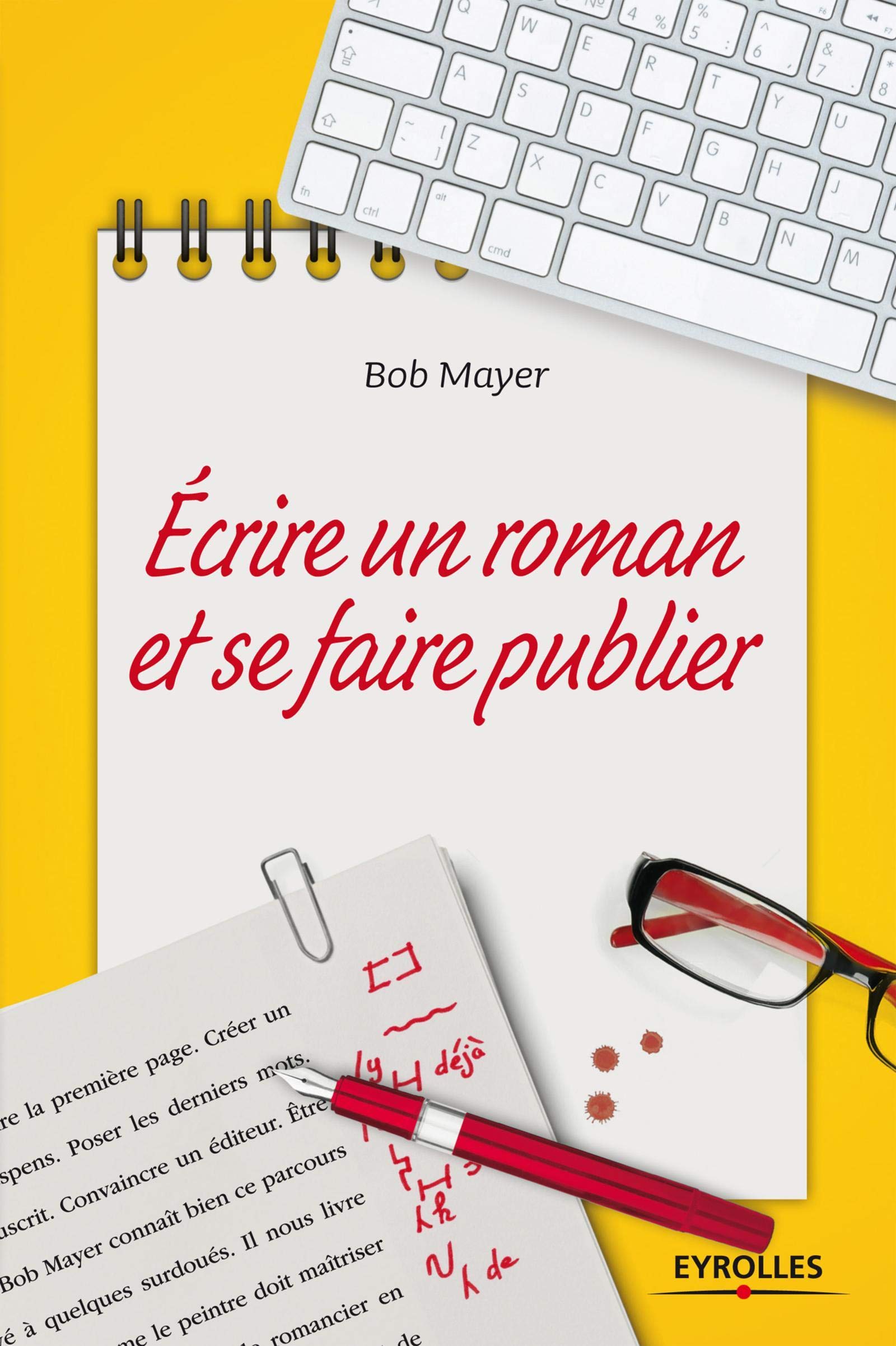 ECRIRE UN ROMAN ET SE FAIRE PUBLIER Leisure, Home & Garden