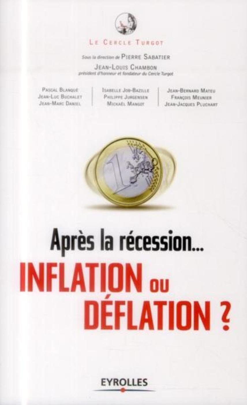 Après la récession, inflation ou déflation ? Regard sur l'économie incertaine book