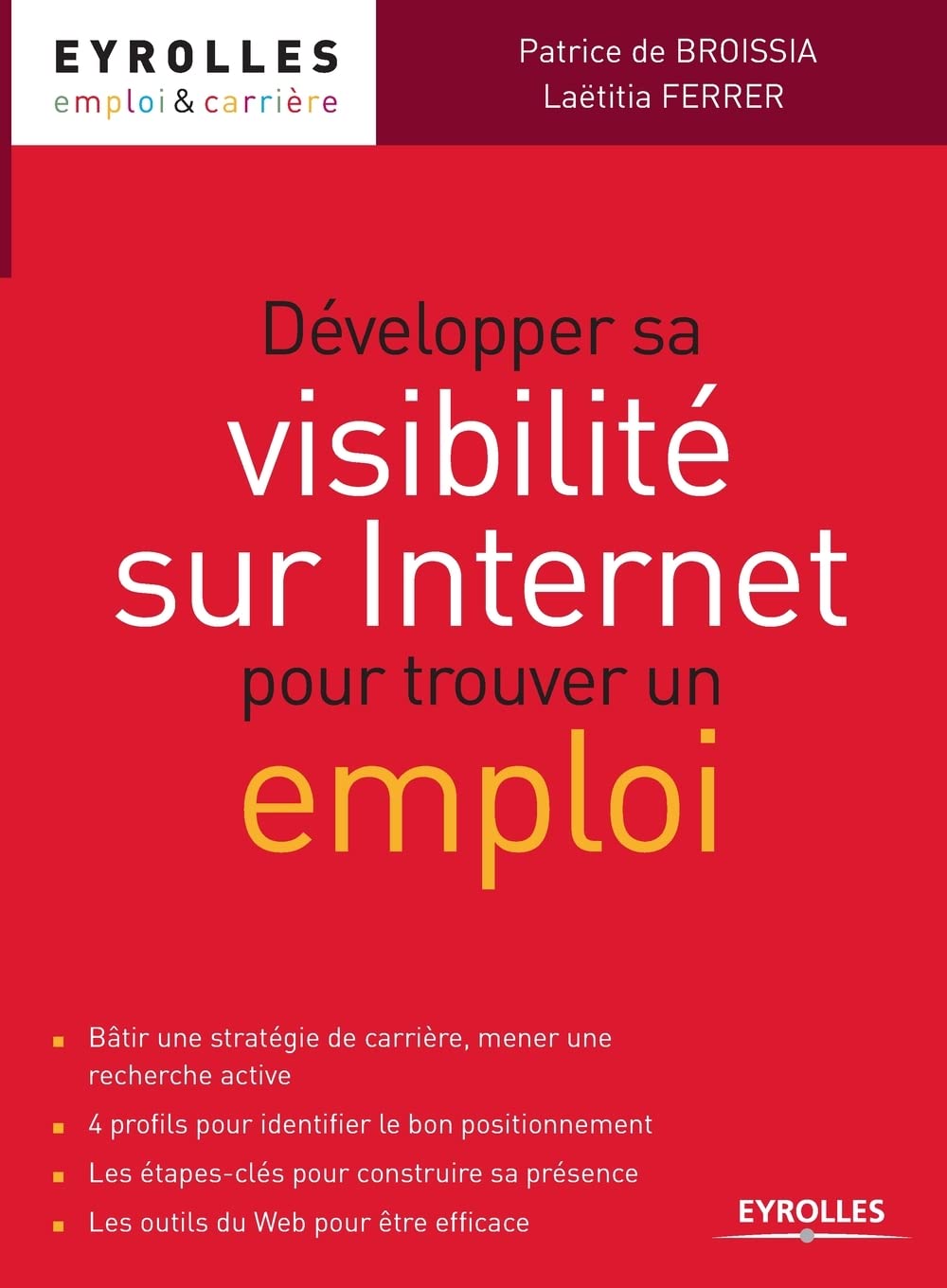 DEVELOPPER SA VISIBILITE SUR INTERNET POUR TROUVER UN EMPLOI book