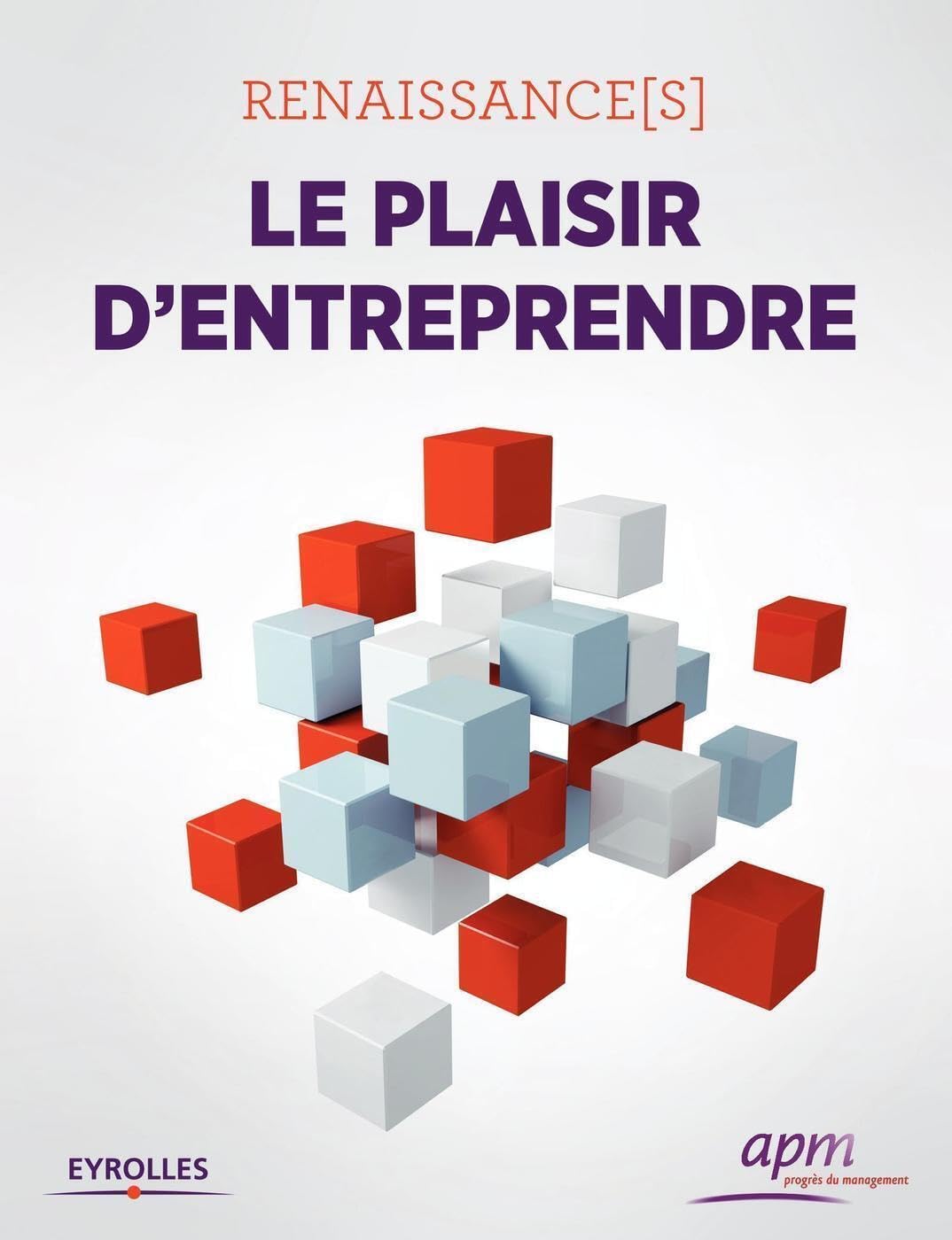 Renaissance(s) - Le plaisir d'entreprendre Contemporary literature
