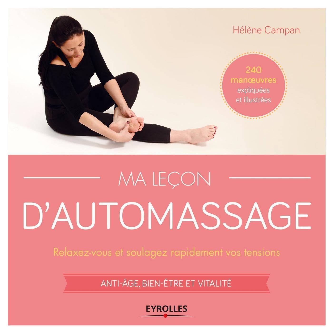 Ma leçon d'automassage: 240 manoeuvres expliquées et illustrées. book