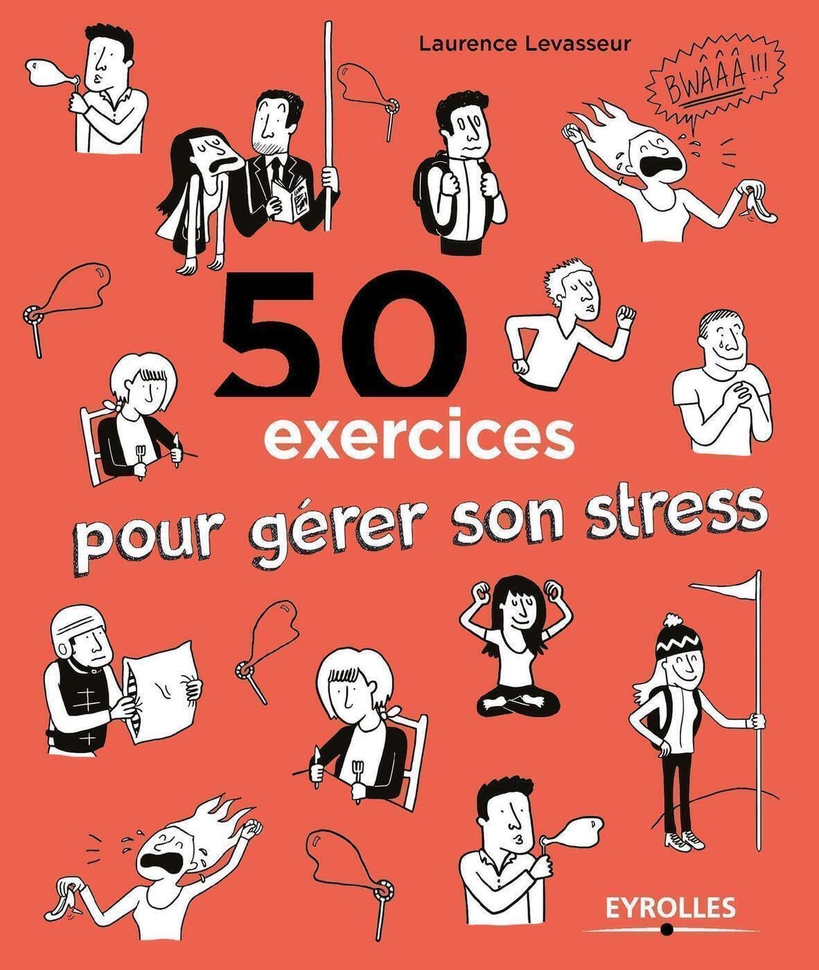 50 exercices pour gérer son stress book