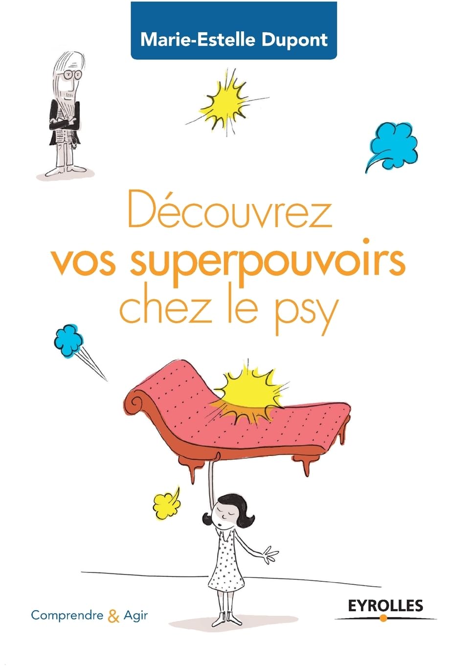 Découvrez vos superpouvoirs chez le psy Health, Nutrition & Fitness