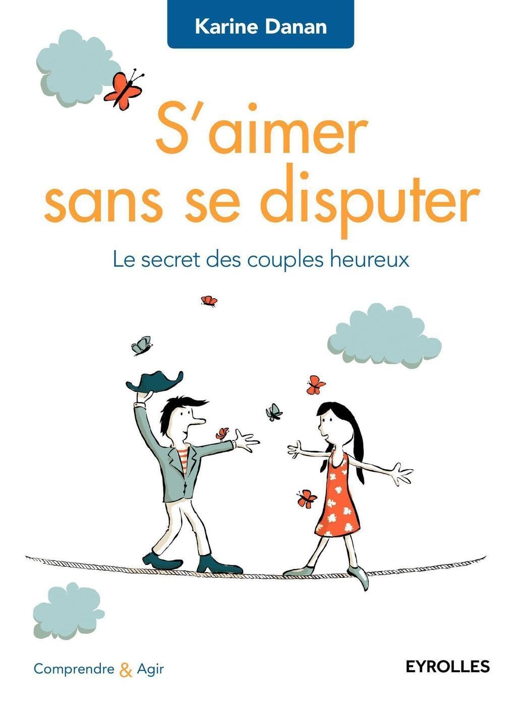 S'aimer sans se disputer: Le secret des couples heureux. book
