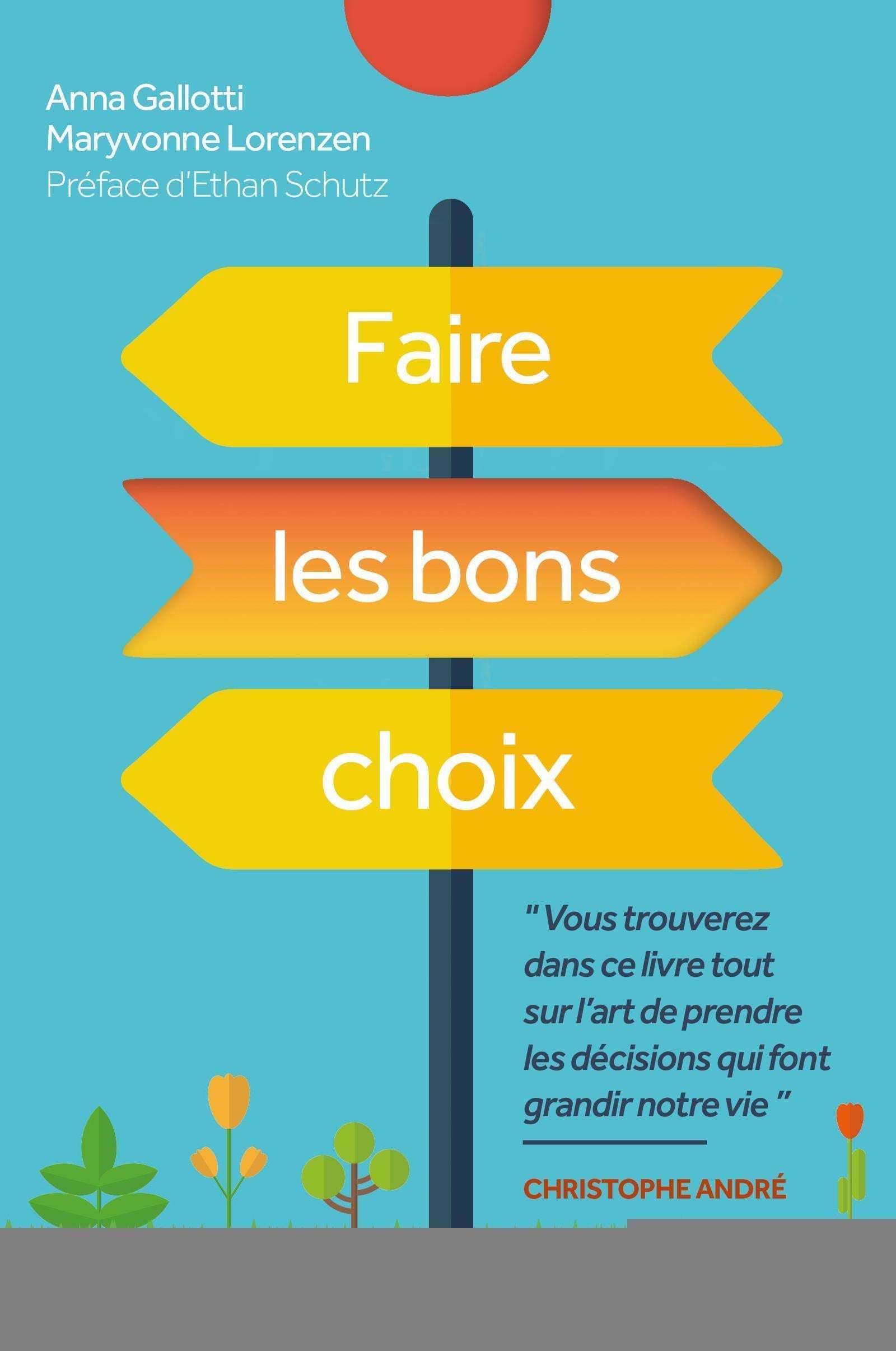 Faire les bons choix book