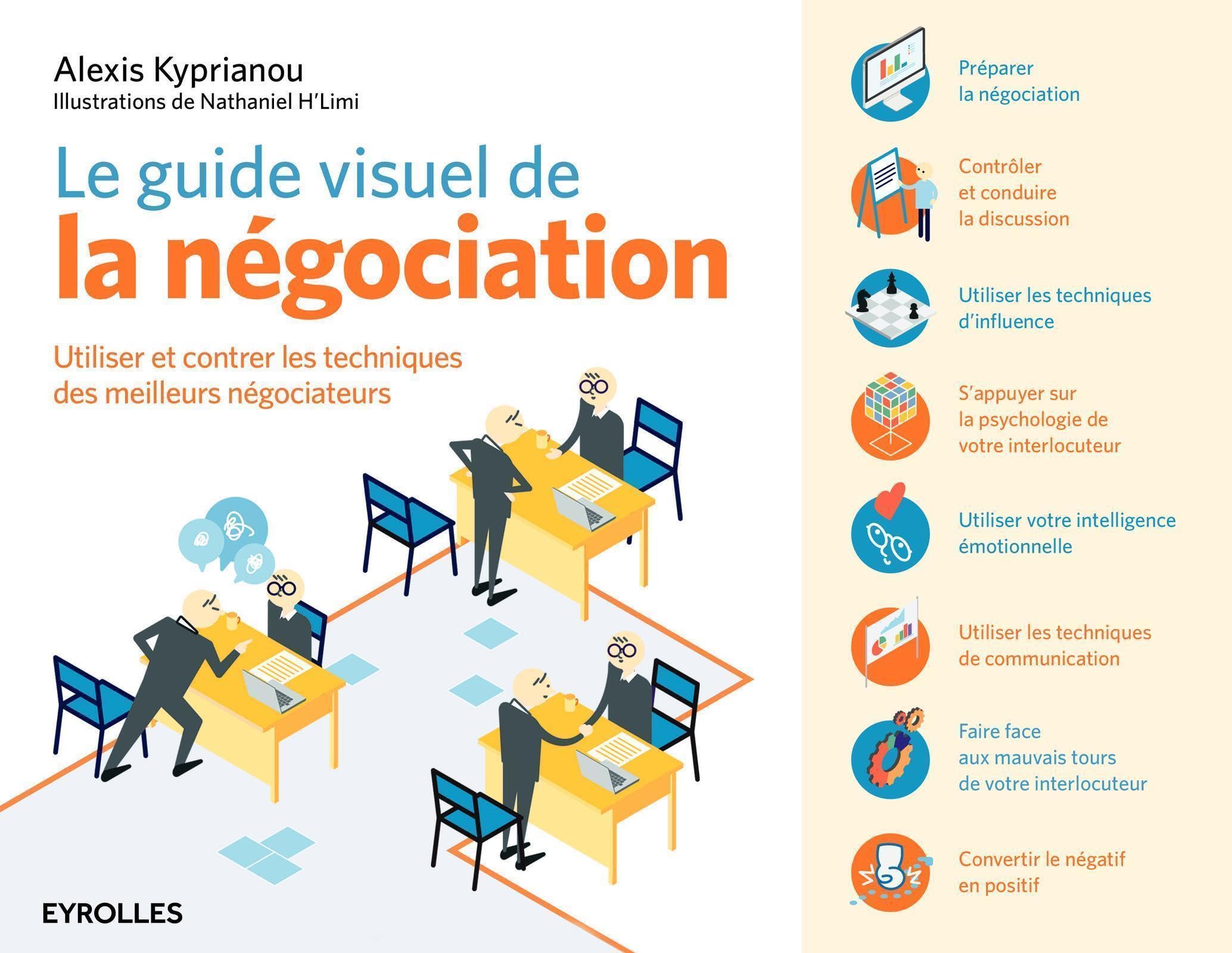 Le guide visuel de la négociation: Utiliser et contrer les techniques des meilleurs négociateurs. book