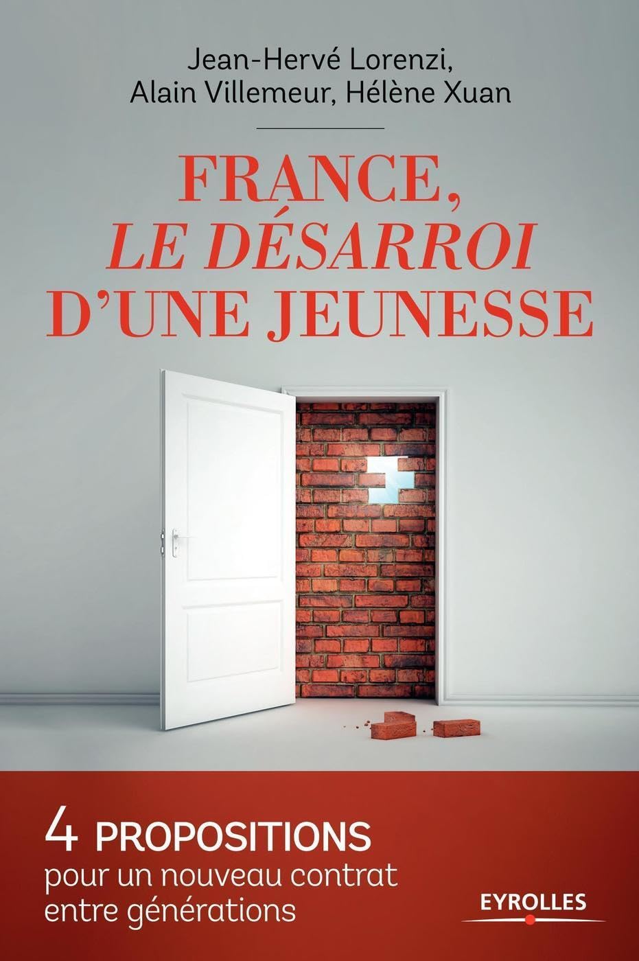 France, le désarroi d'une jeunesse: 4 propositions pour un nouveau contrat entre générations. Business, Finance & Career