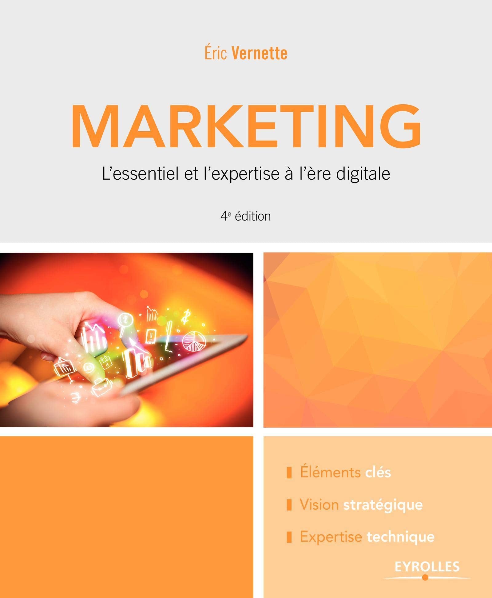 LE MARKETING: L ESSENTIEL ET L EXPERTISE A L ERE DIGITALE Business, Finance & Career