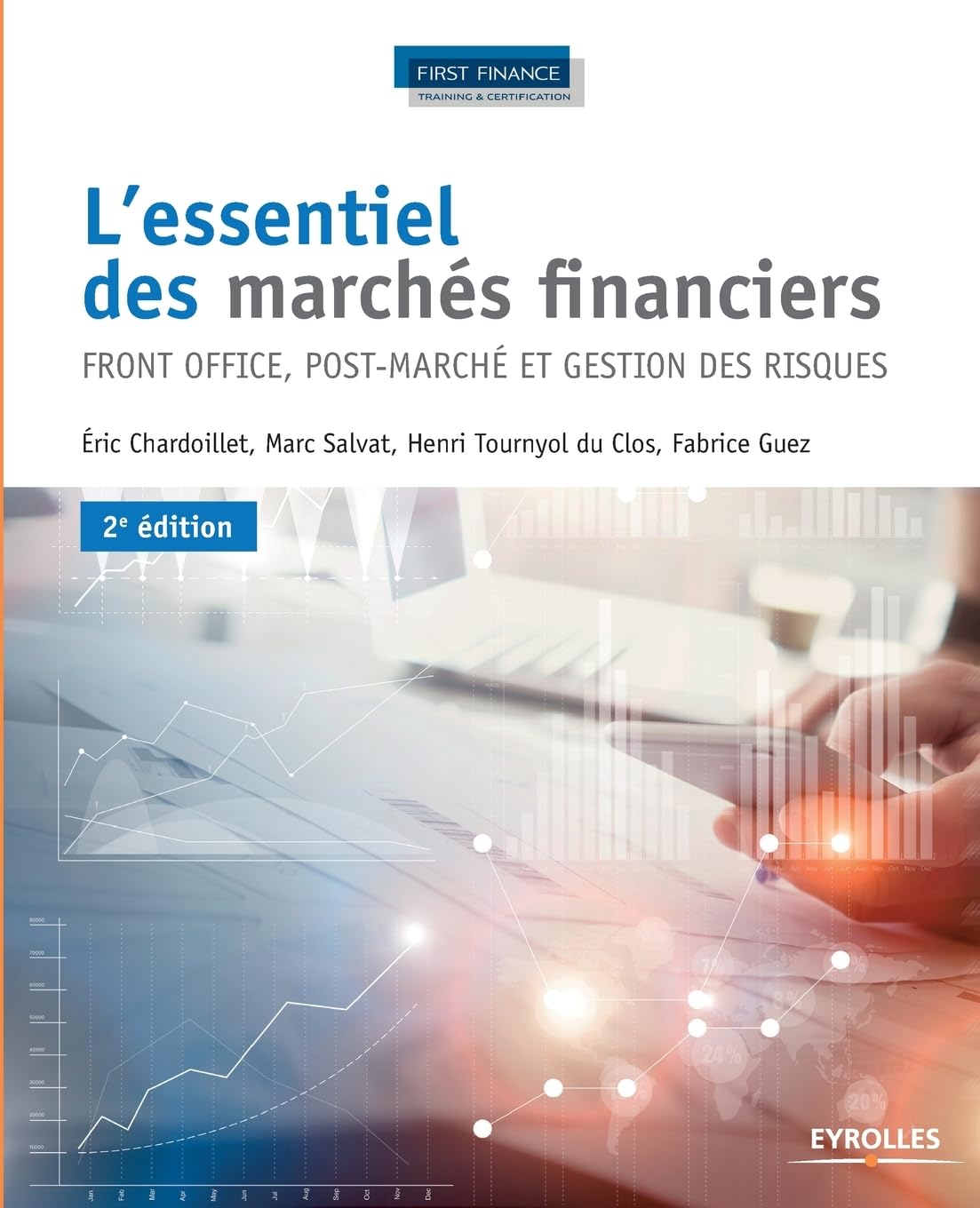 L'essentiel des marchés financiers front office, post-marché et gestion des risques: FRONT OFFICE POST MARCHE ET GESTION DES RISQUES. book