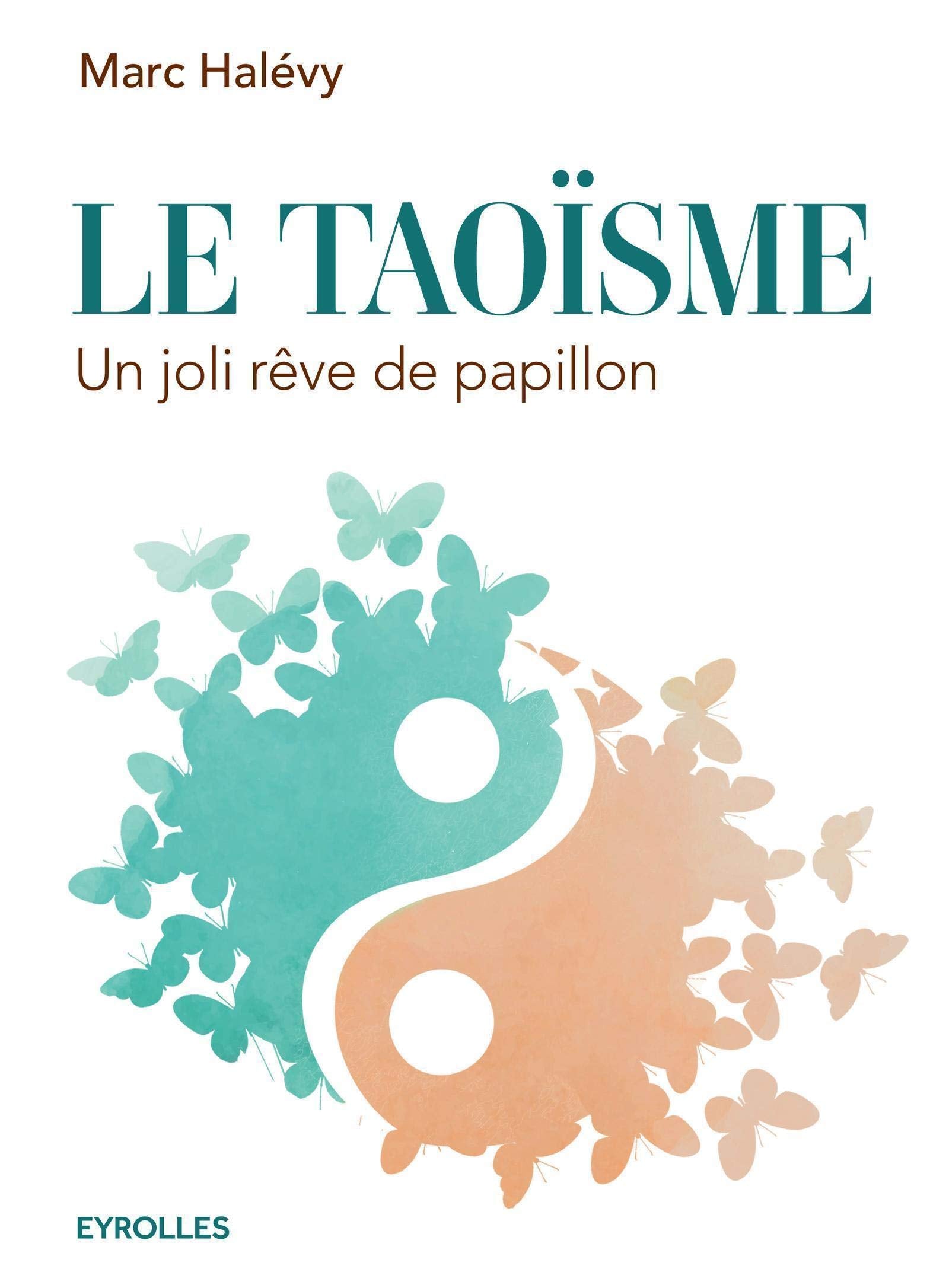 Le taoïsme: Un joli rêve de papillon. book