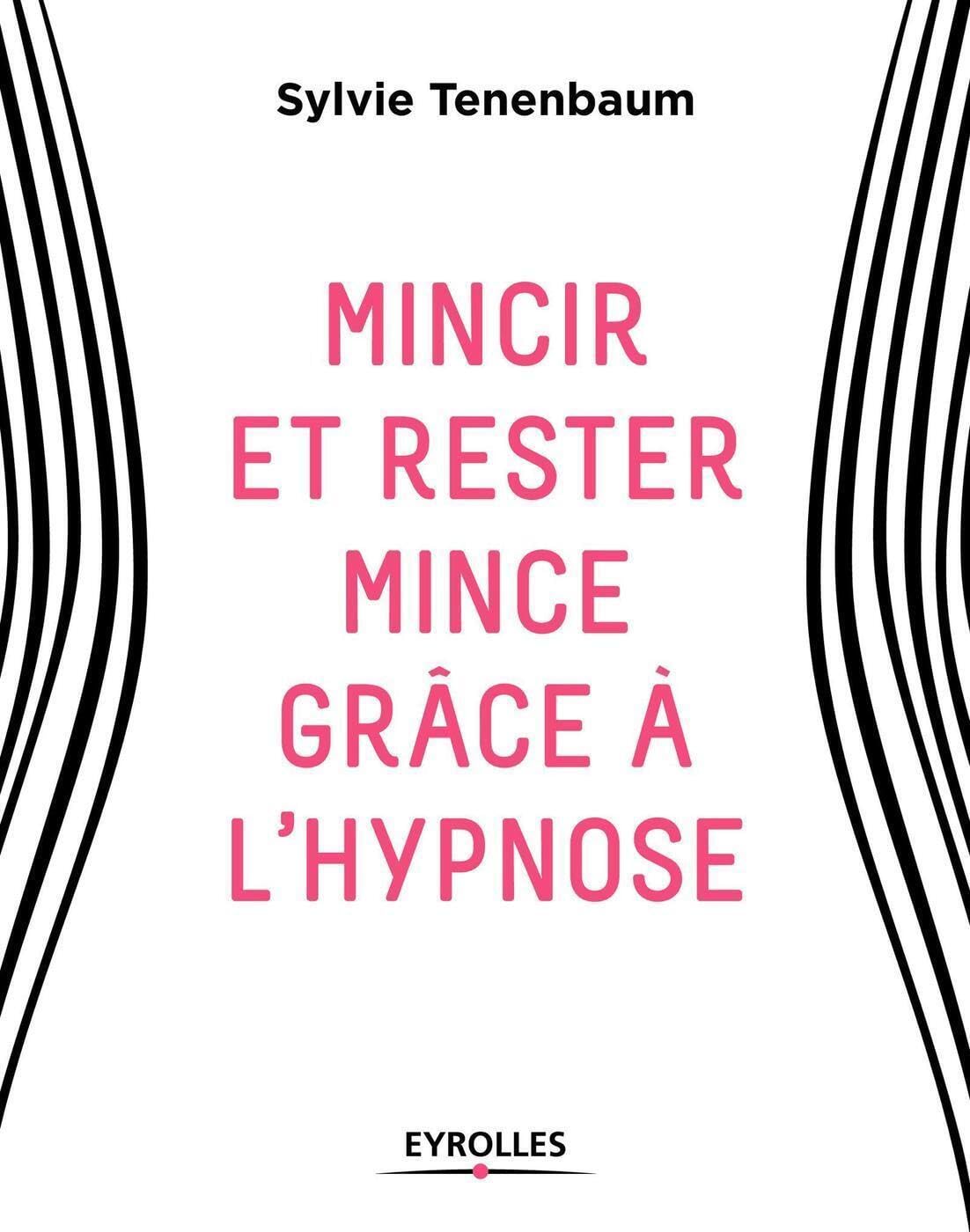 Mincir et rester mince grâce à l'hypnose book